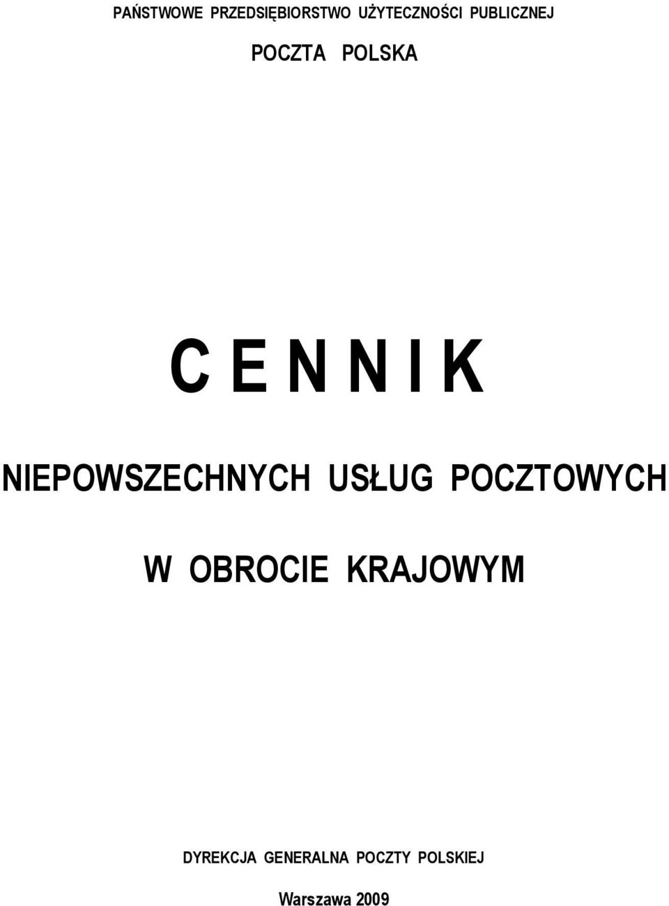 NIEPOWSZECHNYCH USŁUG POCZTOWYCH W OBROCIE