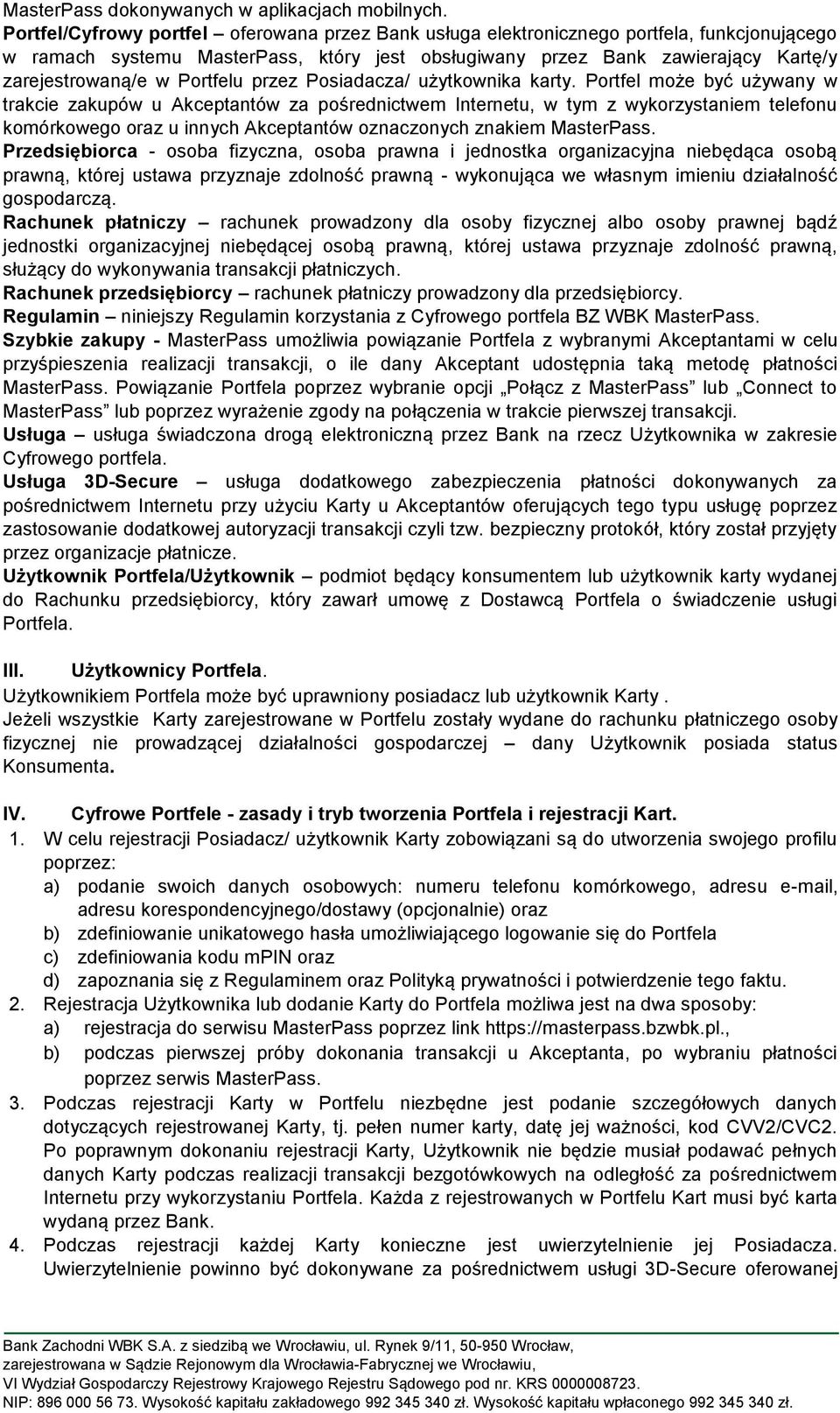 Portfelu przez Posiadacza/ użytkownika karty.