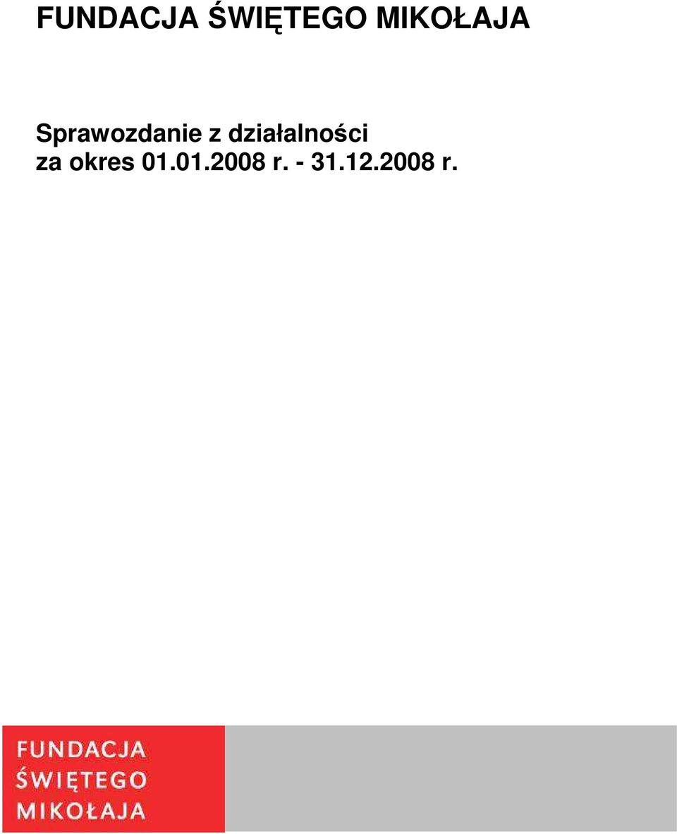 okres 01.01.2008 r.