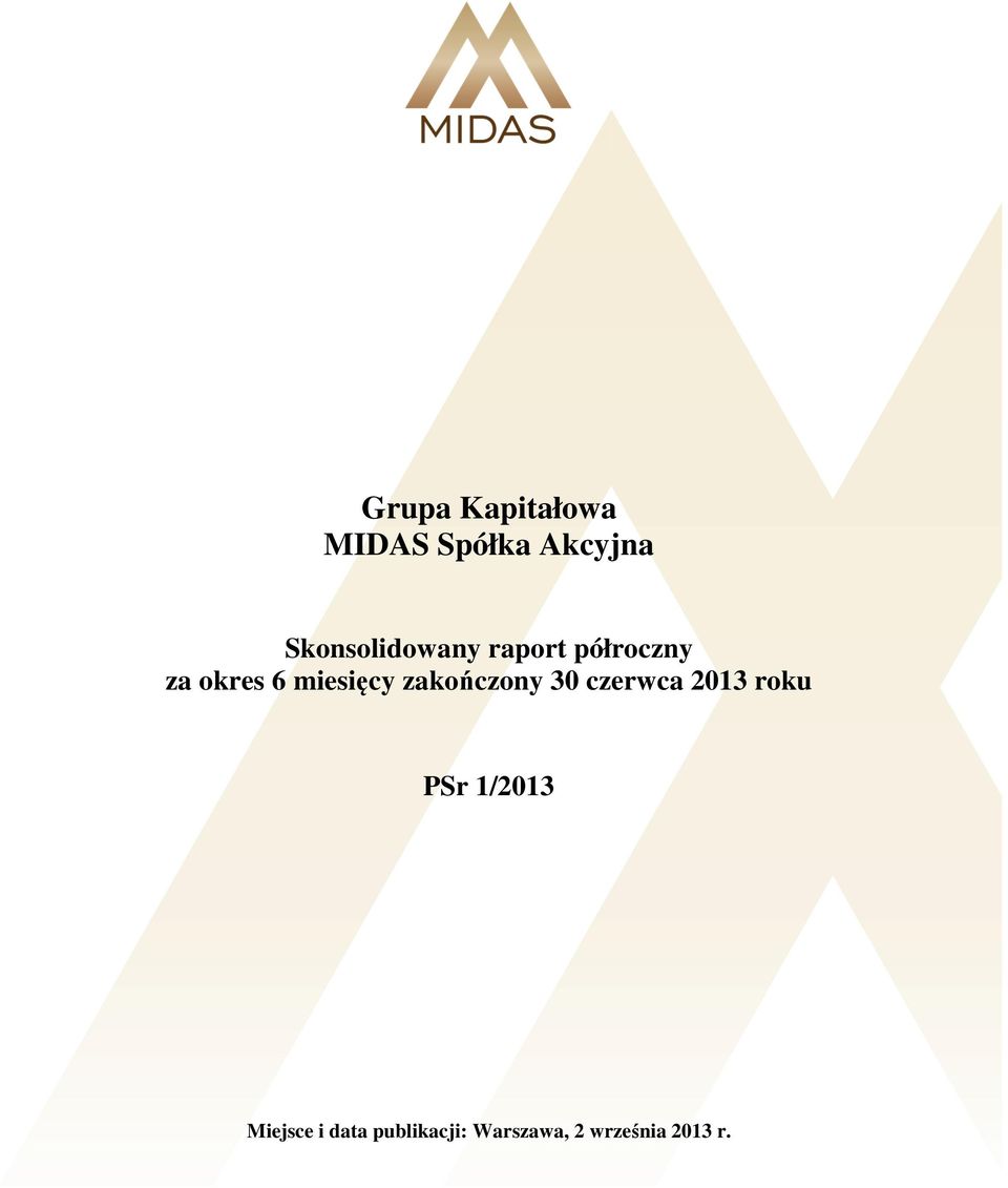 miesięcy 30 czerwca 2013 roku PSr 1/2013