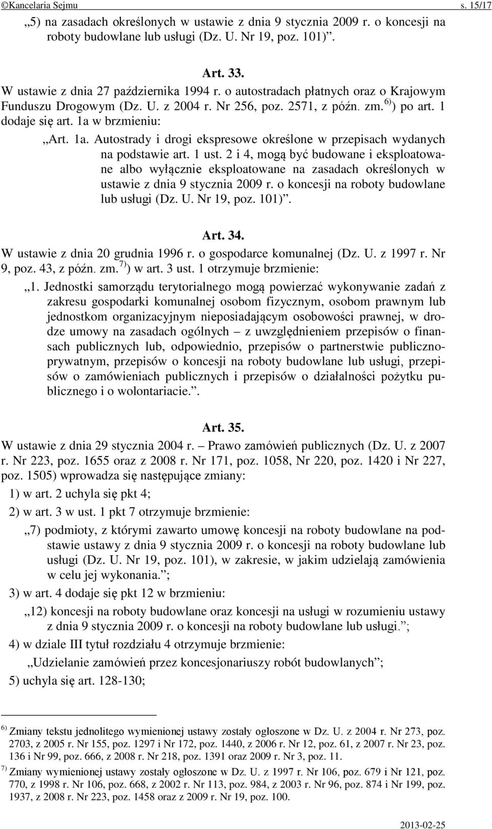 1a. Autostrady i drogi ekspresowe określone w przepisach wydanych na podstawie art. 1 ust.