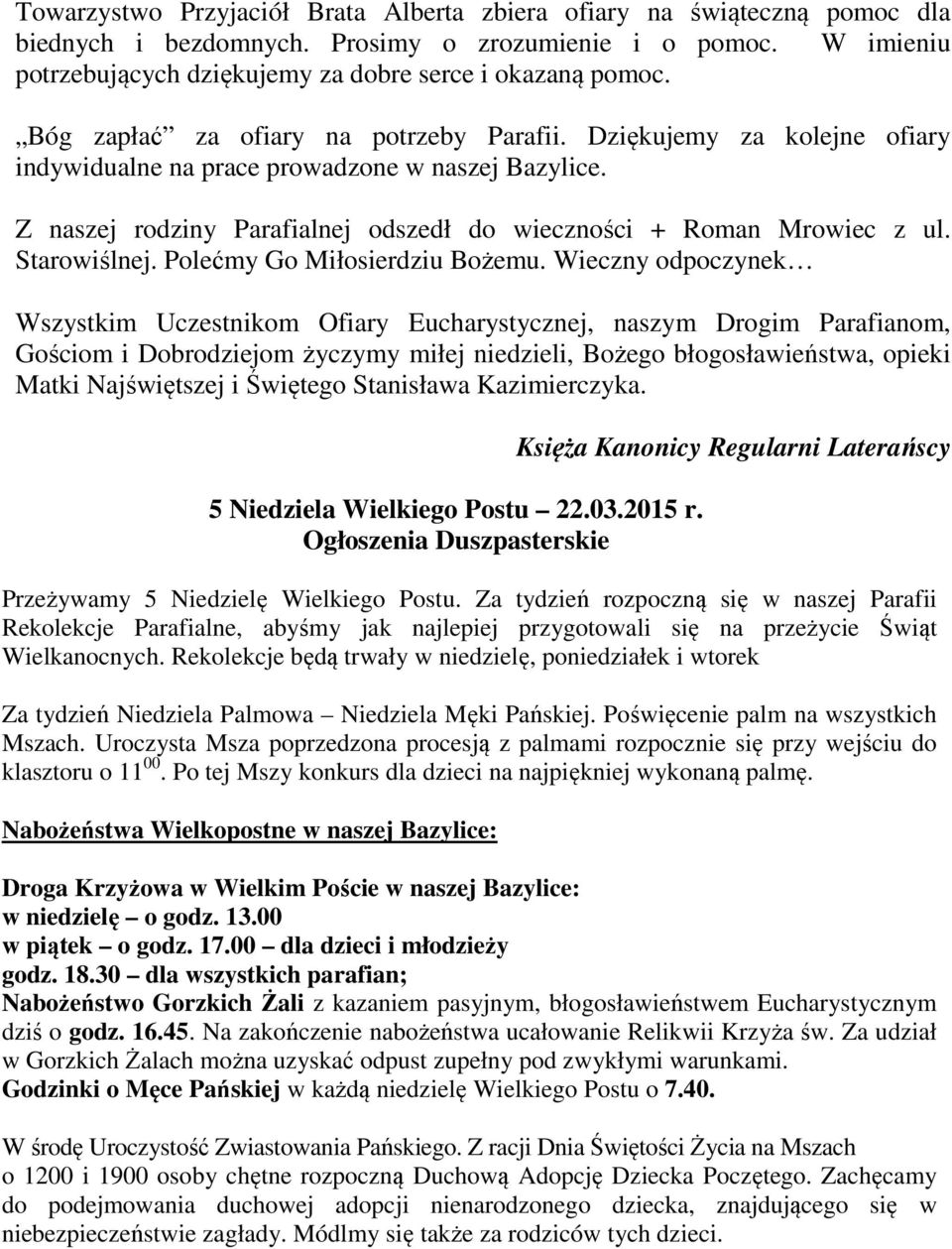Starowiślnej. Polećmy Go Miłosierdziu Bożemu.