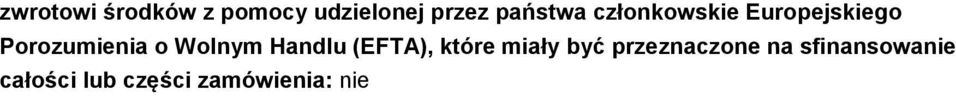 o Wolnym Handlu (EFTA), które miały być