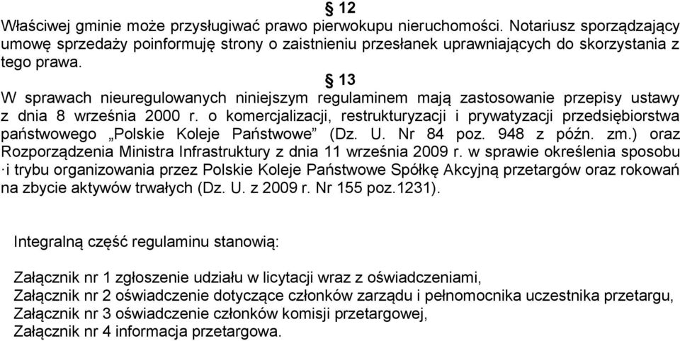 o komercjalizacji, restrukturyzacji i prywatyzacji przedsiębiorstwa państwowego Polskie Koleje Państwowe (Dz. U. Nr 84 poz. 948 z późn. zm.