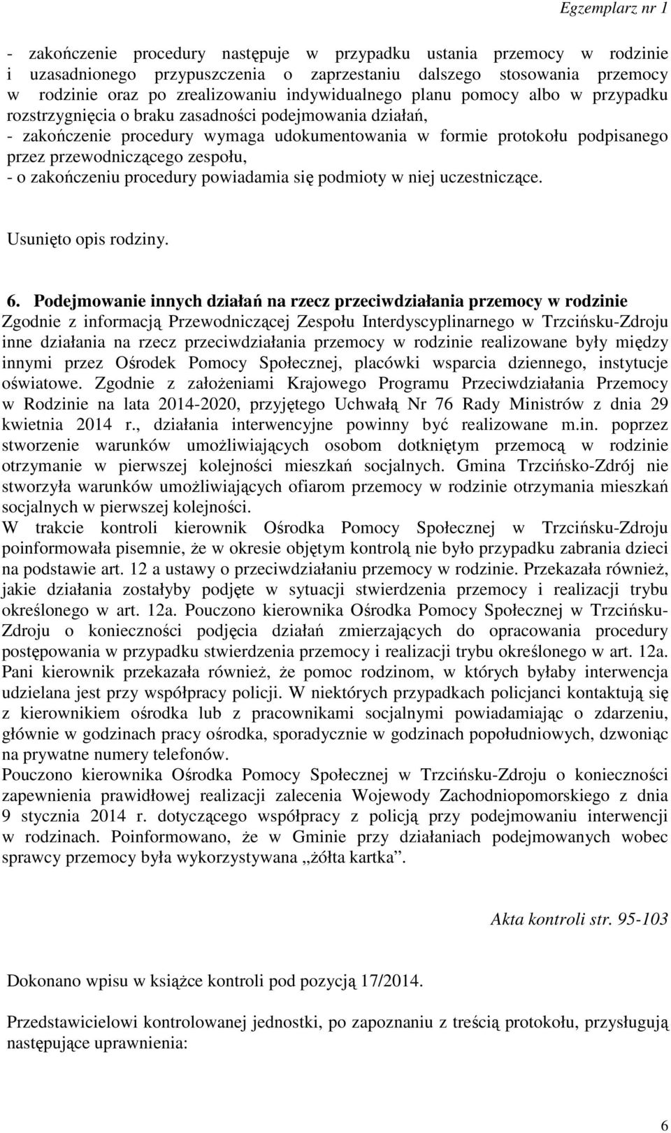 o zakończeniu procedury powiadamia się podmioty w niej uczestniczące. Usunięto opis rodziny. 6.