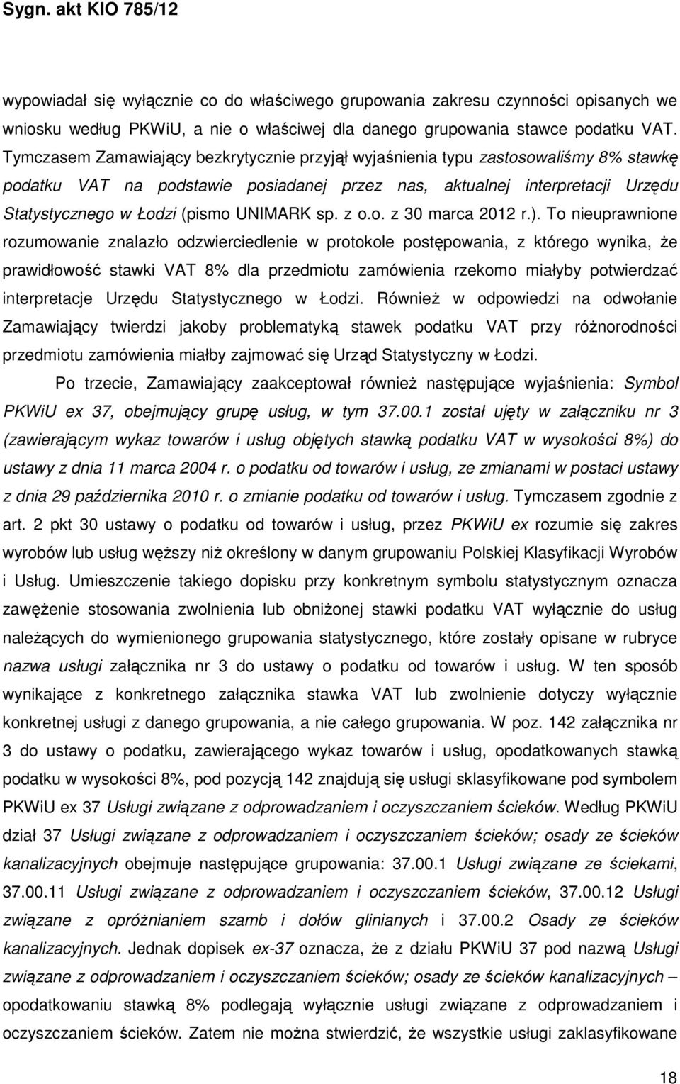 UNIMARK sp. z o.o. z 30 marca 2012 r.).