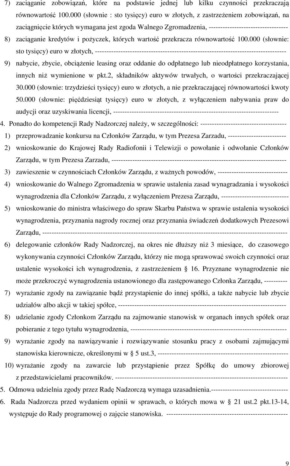 pożyczek, których wartość przekracza równowartość 100.