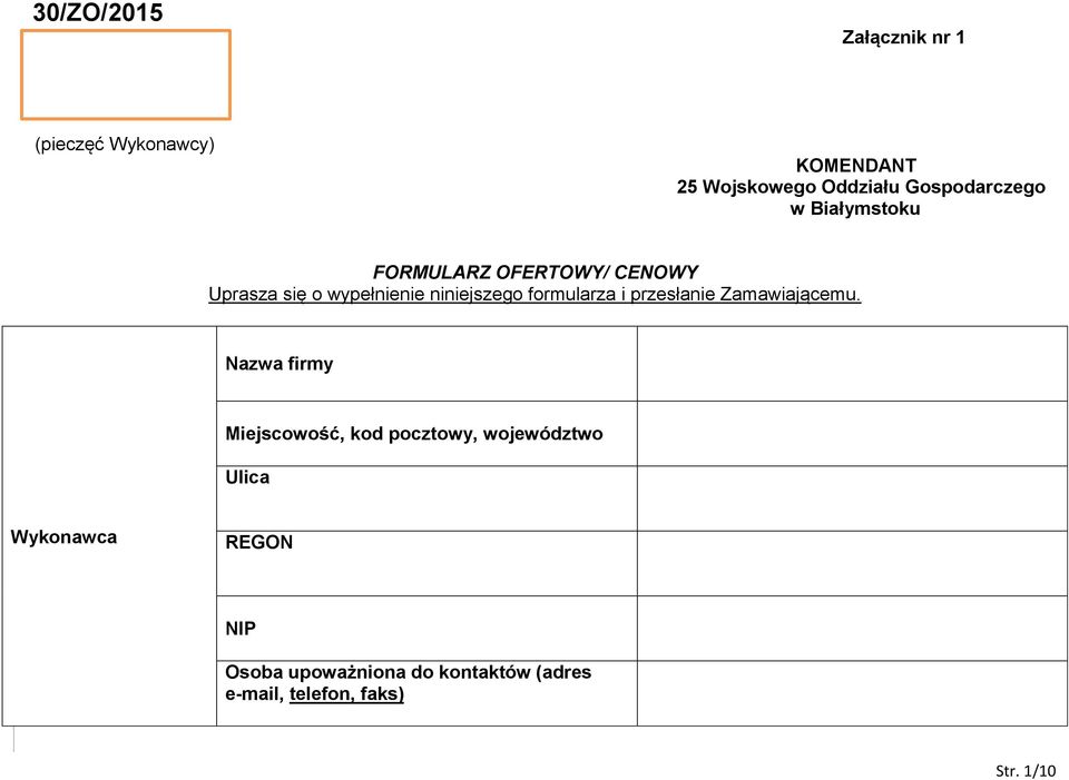 niniejszego formularza i przesłanie Zamawiającemu.