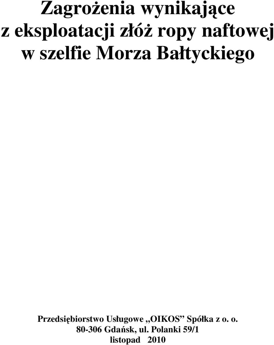 Przedsiębiorstwo Usługowe OIKOS Spółka z o.