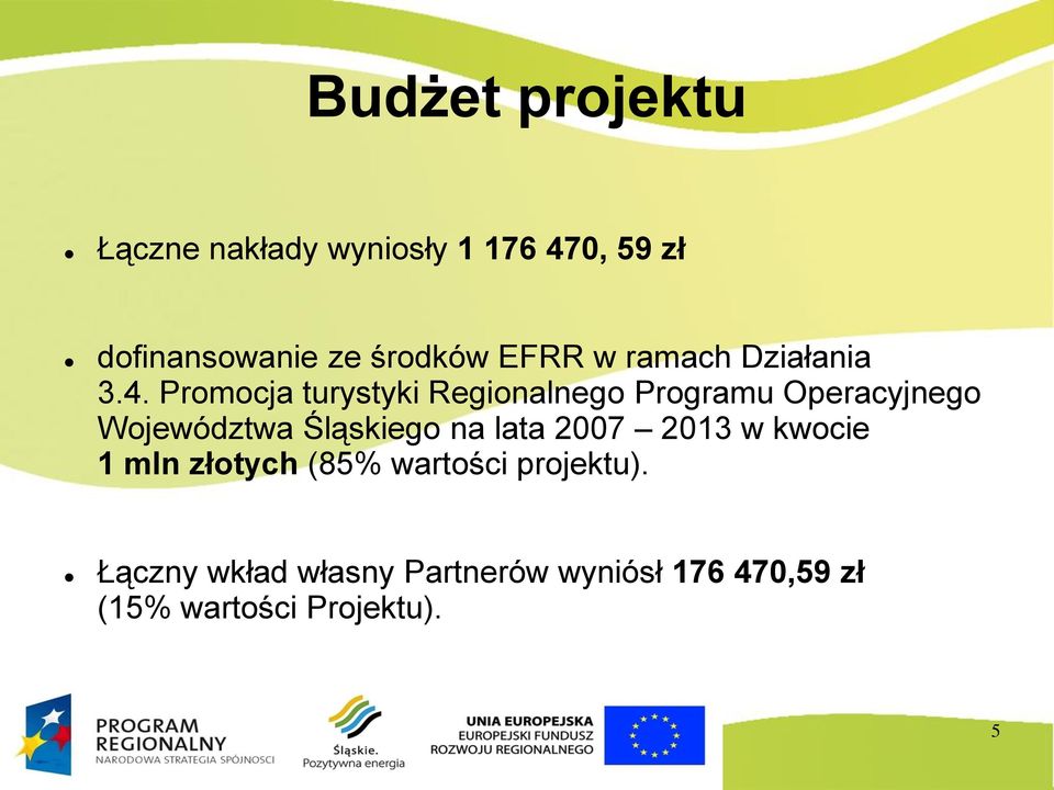 Promocja turystyki Regionalnego Programu Operacyjnego Województwa Śląskiego na