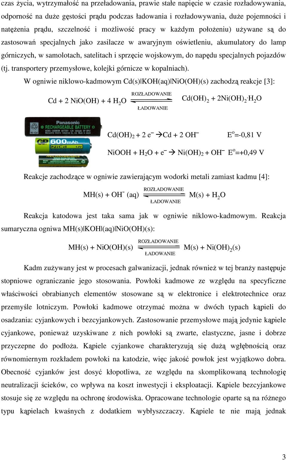 wojskowym, do napędu specjalnych pojazdów (tj. transportery przemysłowe, kolejki górnicze w kopalniach).