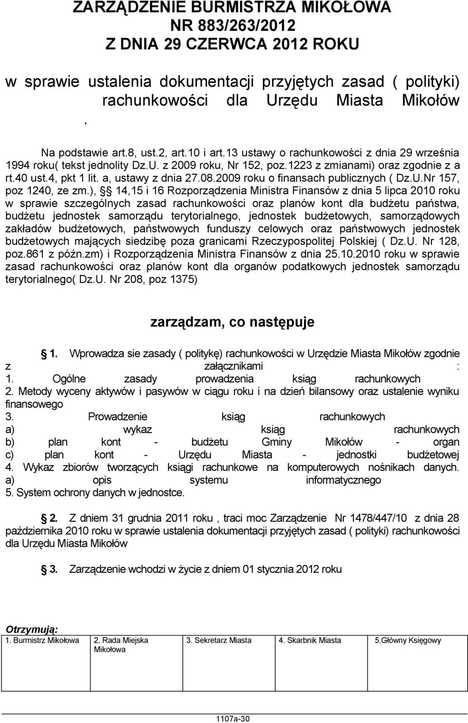 a, ustawy z dnia 27.08.2009 roku o finansach publicznych ( Dz.U.Nr 157, poz 1240, ze zm.