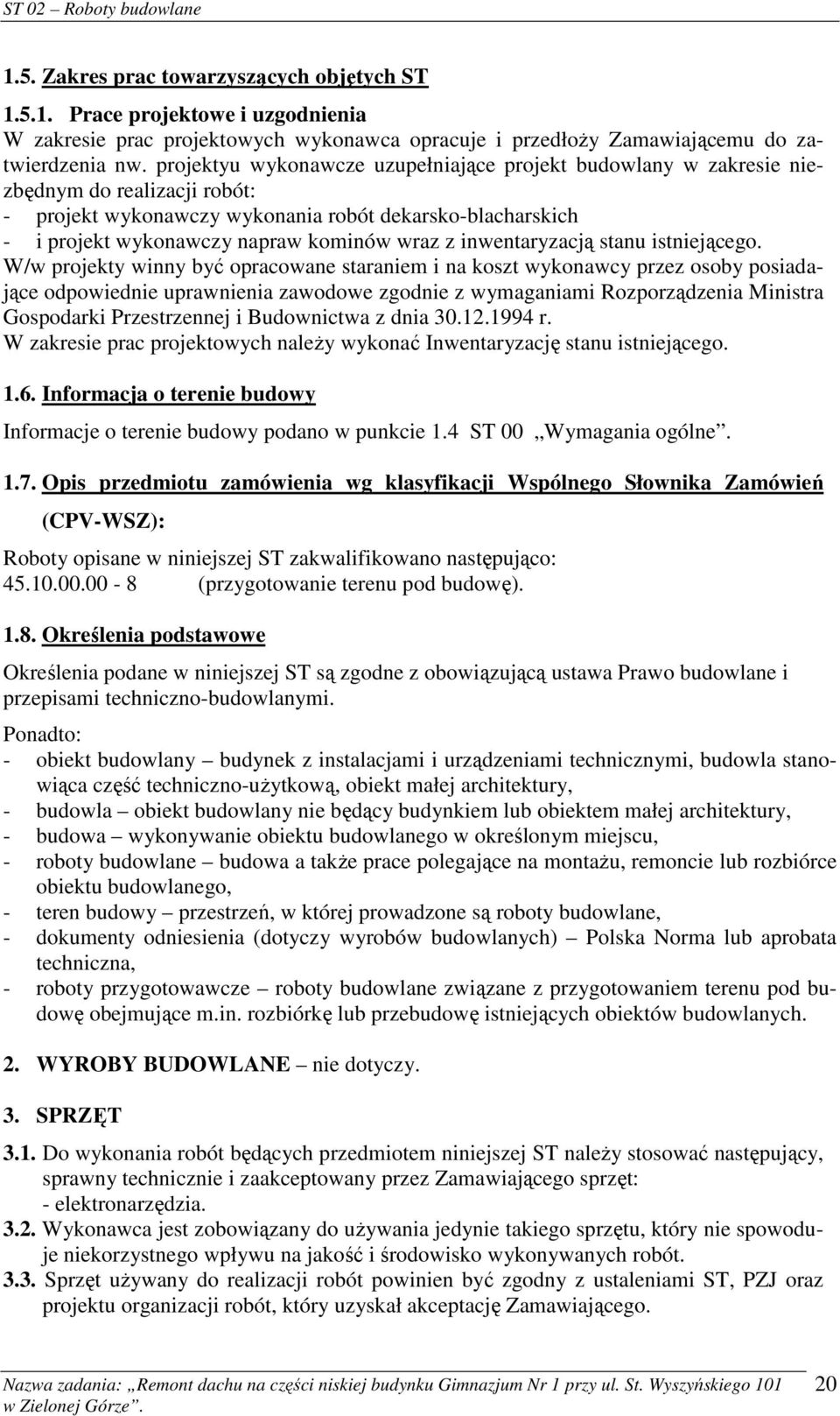 inwentaryzacją stanu istniejącego.