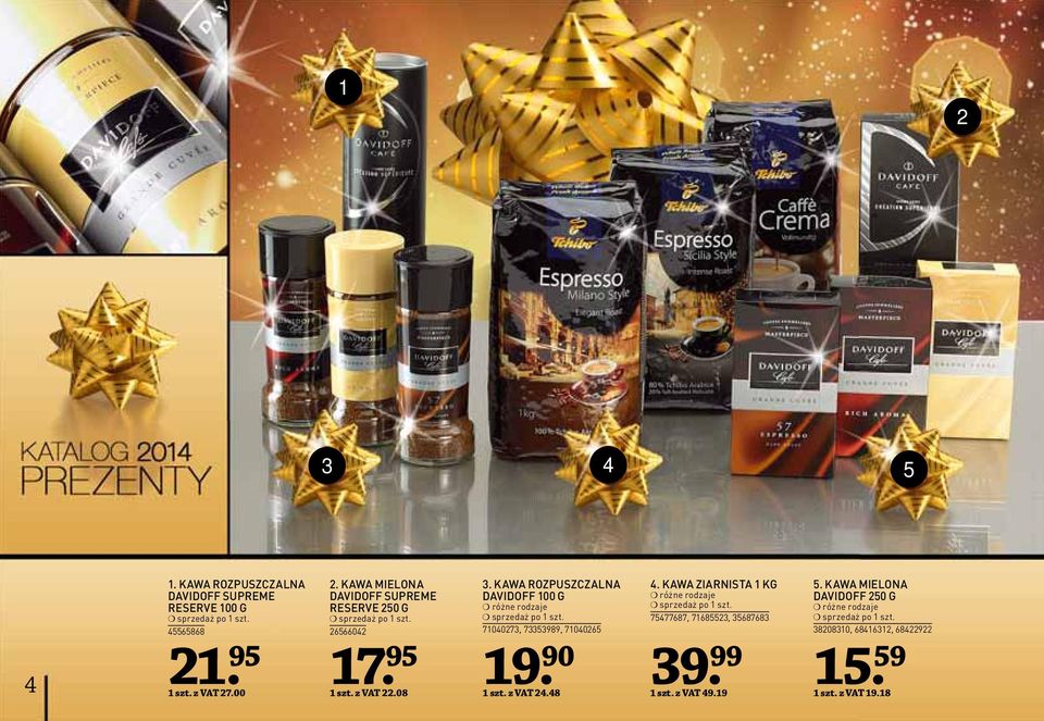 KAWA ROZPUSZCZALNA DAVIDOFF 100 G różne rodzaje 71007, 75989, 710065 19. 90 1 szt. z VAT.8 15.