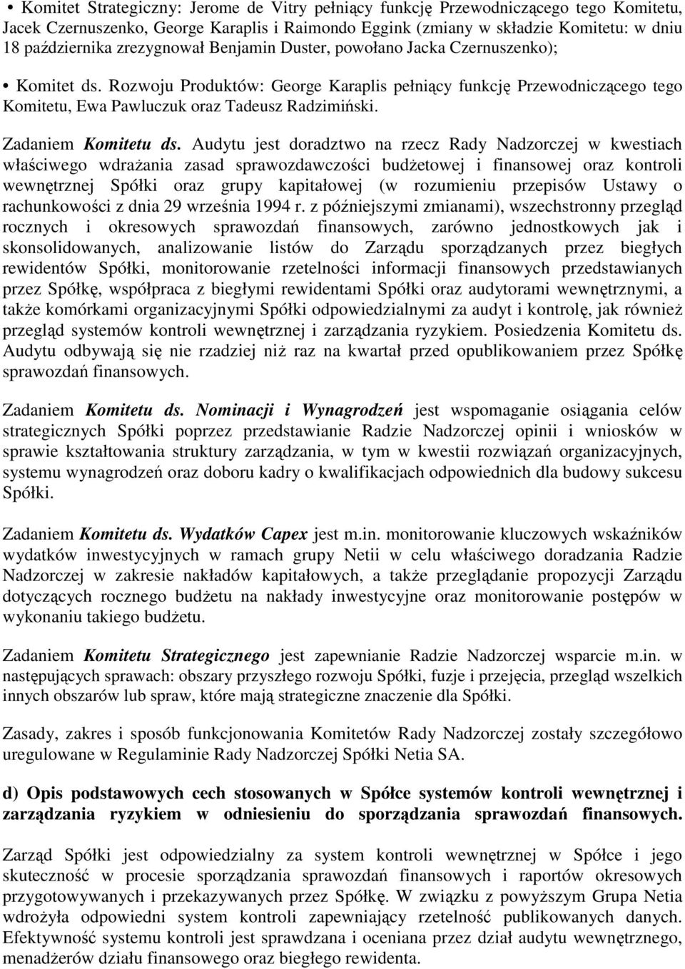 Zadaniem Komitetu ds.