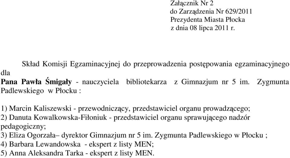 Zygmunta Padlewskiego w Płocku : 3) Eliza