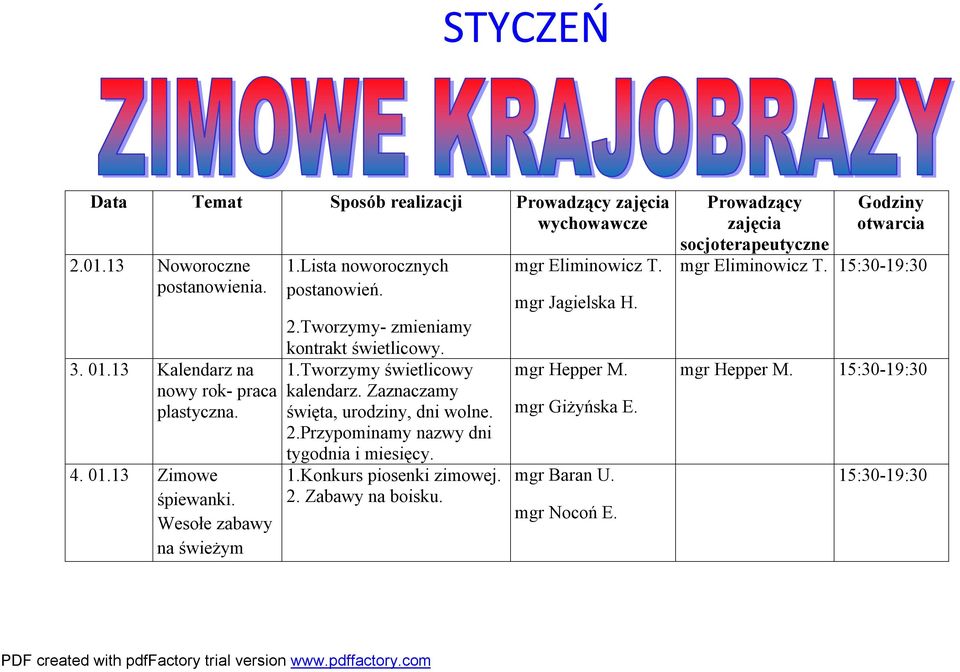 Lista noworocznych postanowień. 2.Tworzymy- zmieniamy kontrakt świetlicowy. 1.Tworzymy świetlicowy kalendarz.