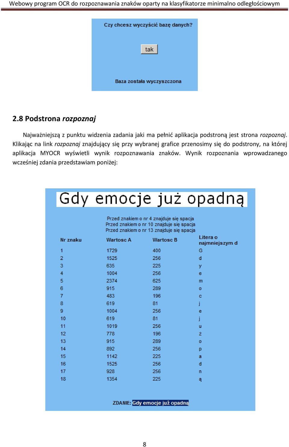 Klikając na link rozpoznaj znajdujący się przy wybranej grafice przenosimy się do