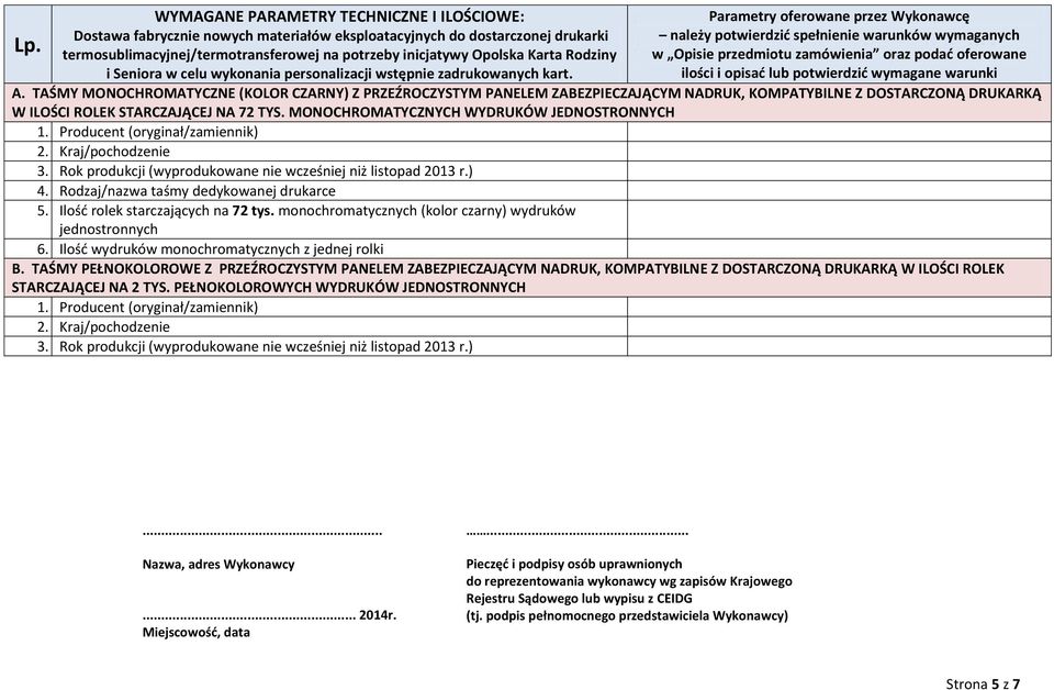 Opolskie wymaganych z siedzibą: Lp.