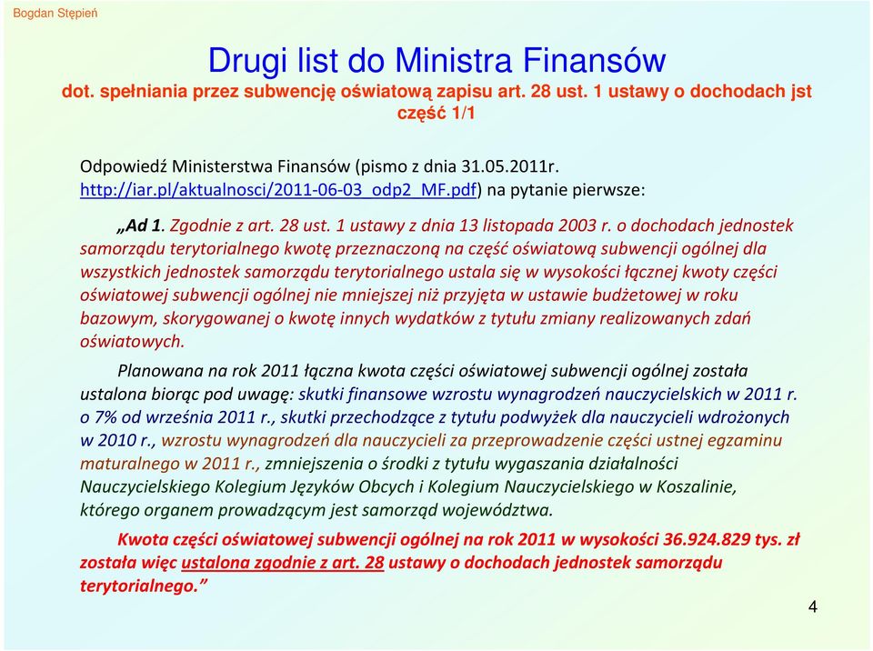 o dochodach jednostek samorządu terytorialnego kwotę przeznaczoną na część oświatową subwencji ogólnej dla wszystkich jednostek samorządu terytorialnego ustala się w wysokości łącznej kwoty części