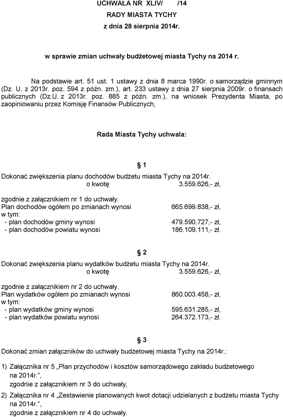 ), art. 233 ustawy z dnia 27 sierpnia 2009r. o finansach (Dz.U. z 2013r. poz. 885 z późn. zm.