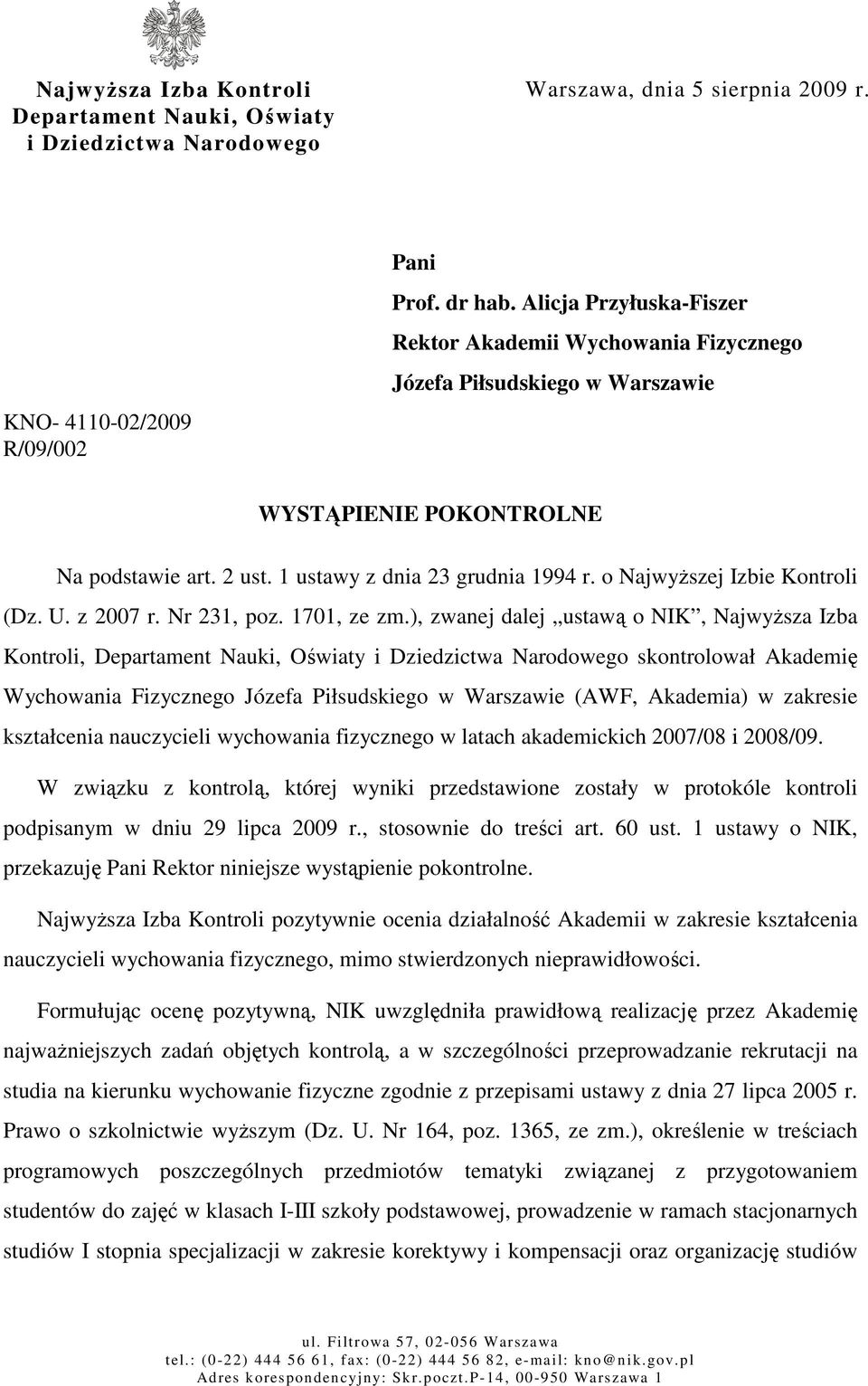 o NajwyŜszej Izbie Kontroli (Dz. U. z 2007 r. Nr 231, poz. 1701, ze zm.