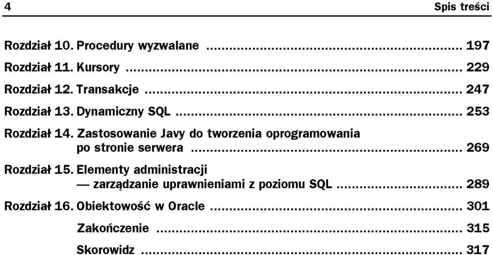Zastosowanie Javy do tworzenia oprogramowania po stronie serwera... 269 Rozdział 15.