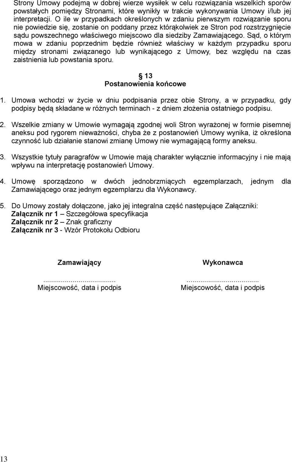 siedziby Zamawiającego.