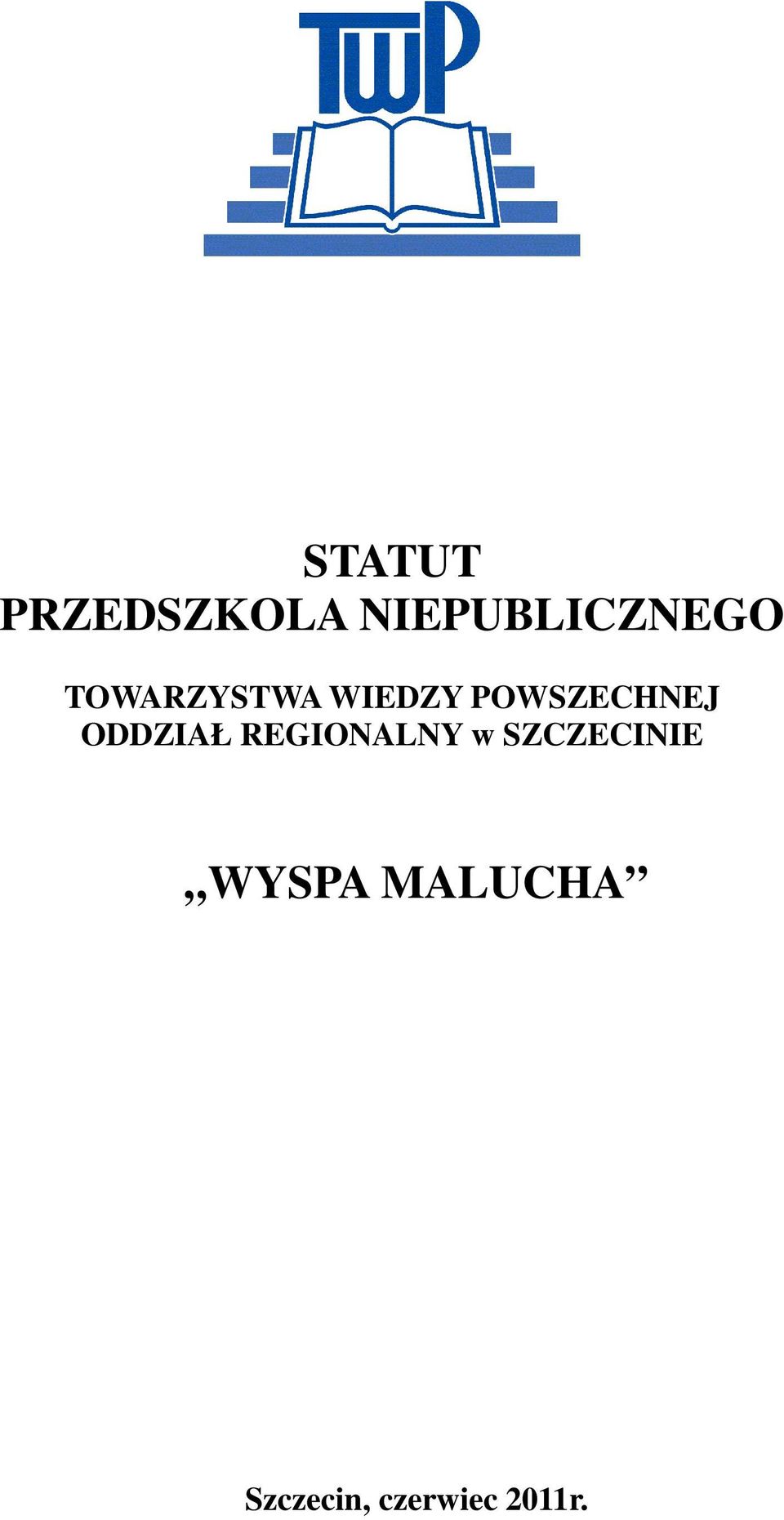 ODDZIAŁ REGIONALNY w SZCZECINIE