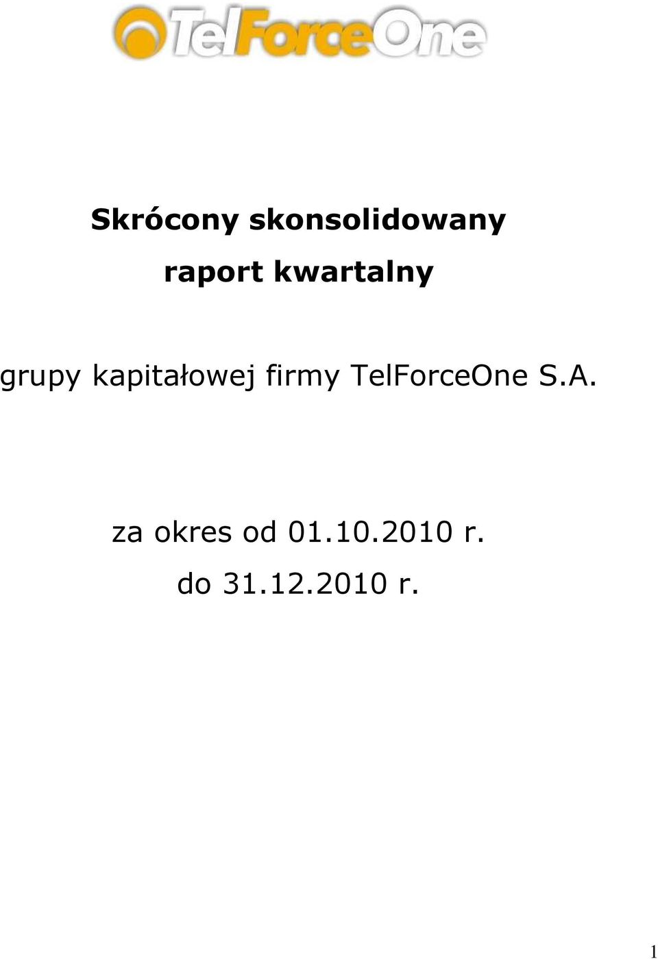 firmy TelForceOne S.A.