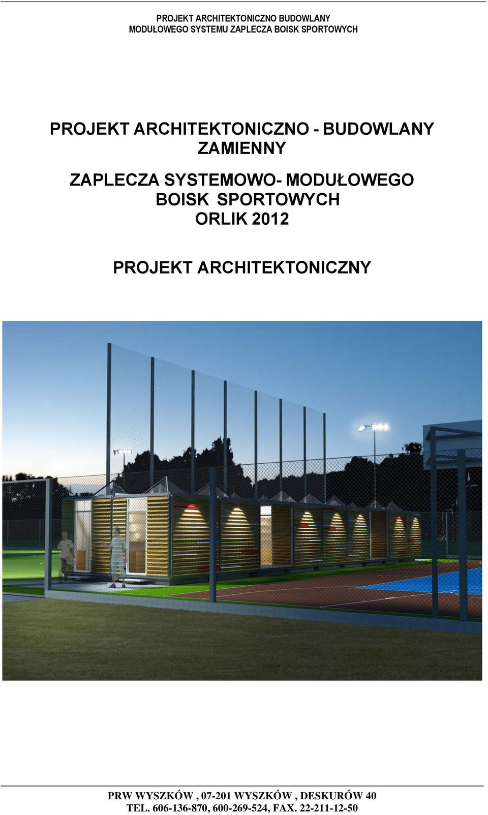 SYSTEMOWO- MODUŁOWEGO BOISK