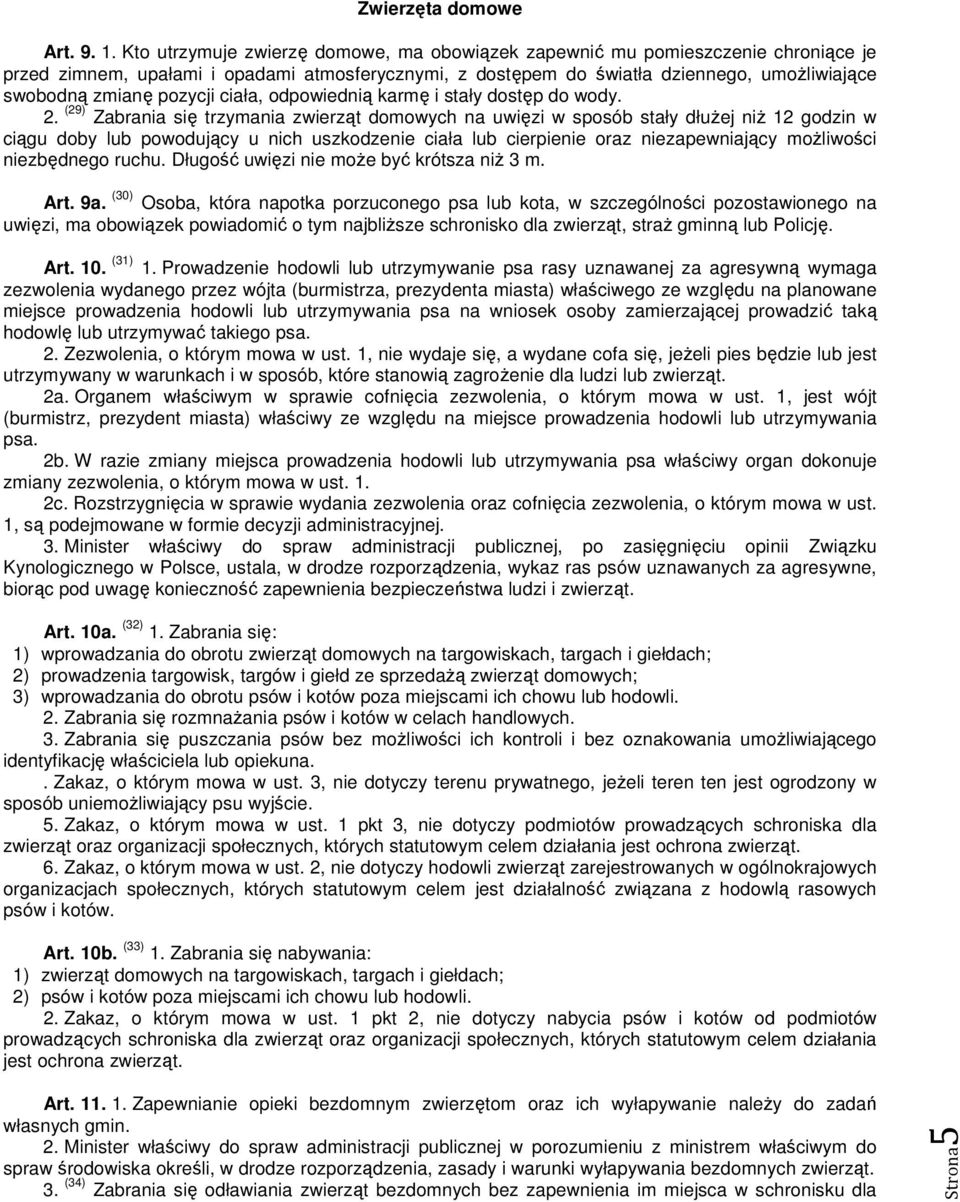 pozycji ciała, odpowiednią karmę i stały dostęp do wody. 2.