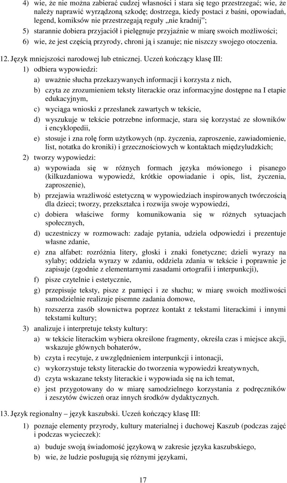 otoczenia. 12. Język mniejszości narodowej lub etnicznej.