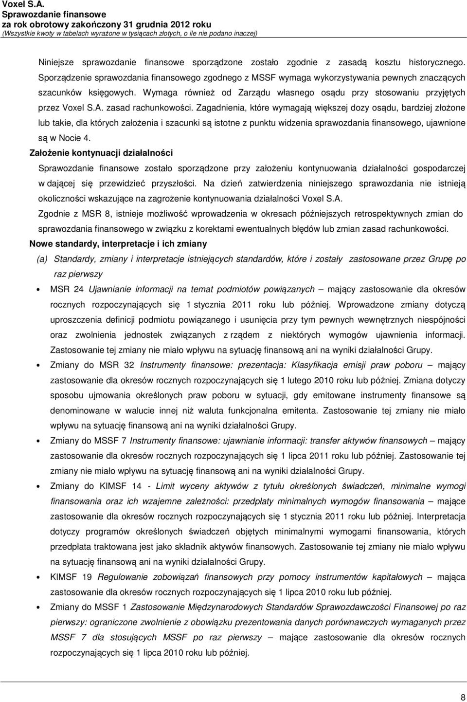 A. zasad rachunkowości.