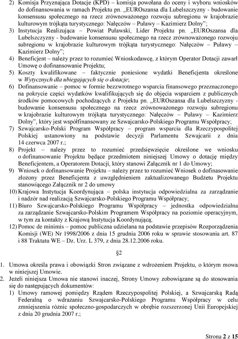 Instytucja Realizująca Powiat Puławski, Lider Projektu pn.