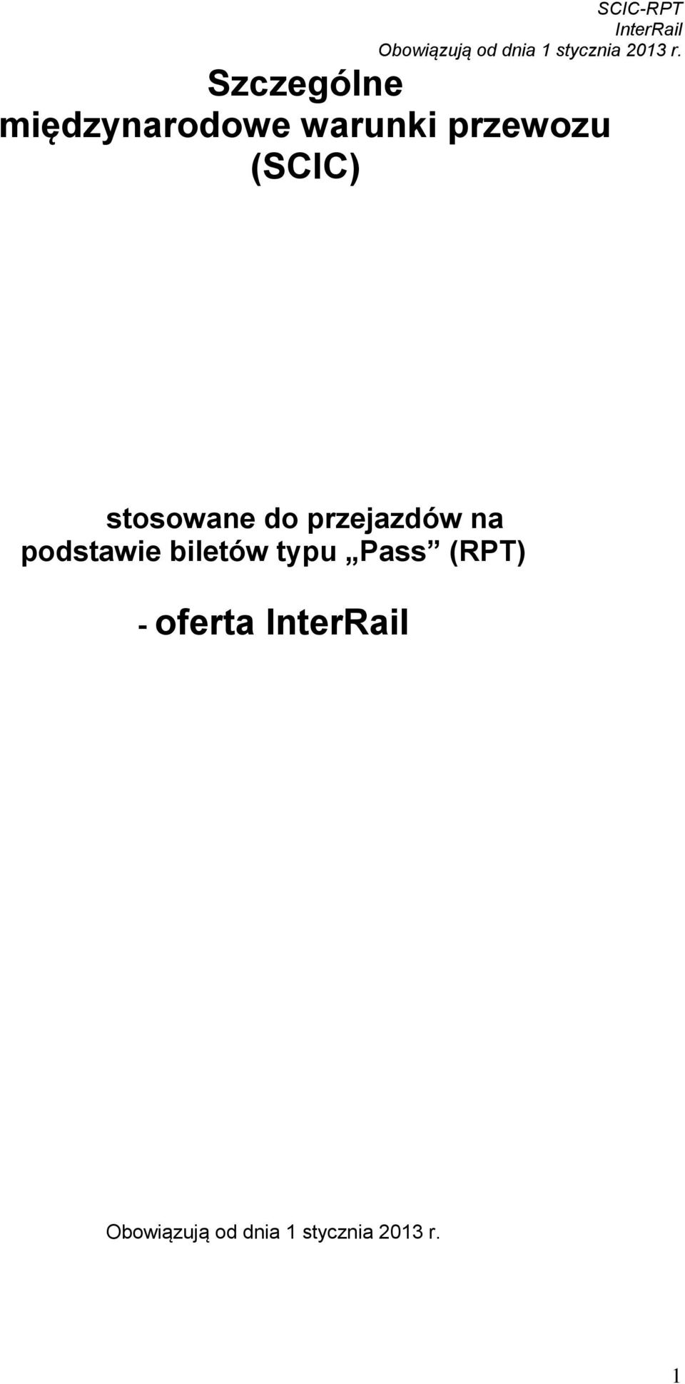 stosowane do przejazdów na