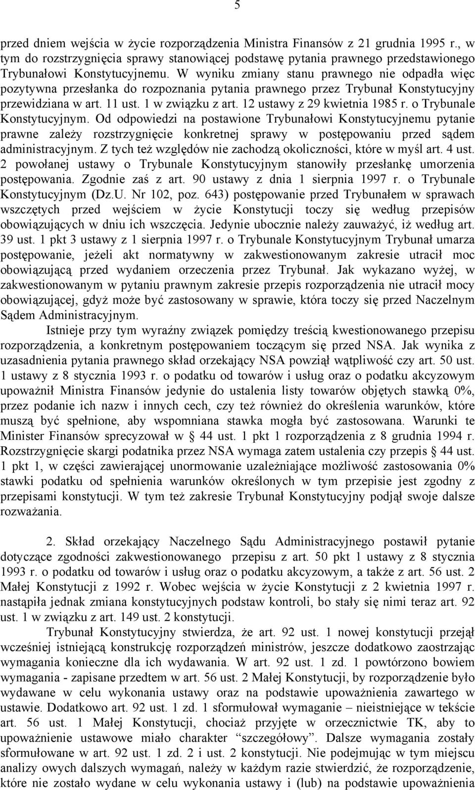 12 ustawy z 29 kwietnia 1985 r. o Trybunale Konstytucyjnym.