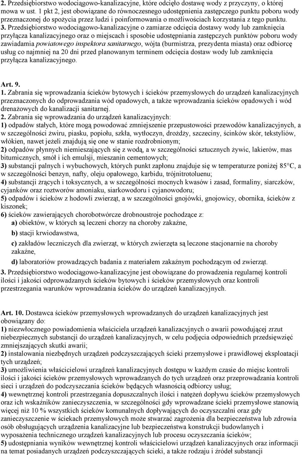 Przedsiębiorstwo wodociągowo-kanalizacyjne o zamiarze odcięcia dostawy wody lub zamknięcia przyłącza kanalizacyjnego oraz o miejscach i sposobie udostępniania zastępczych punktów poboru wody