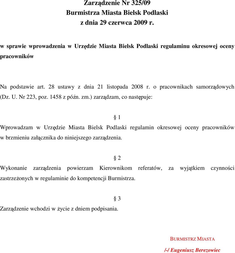 o pracownikach samorządowych (Dz. U. Nr 223, poz. 1458 z późn. zm.