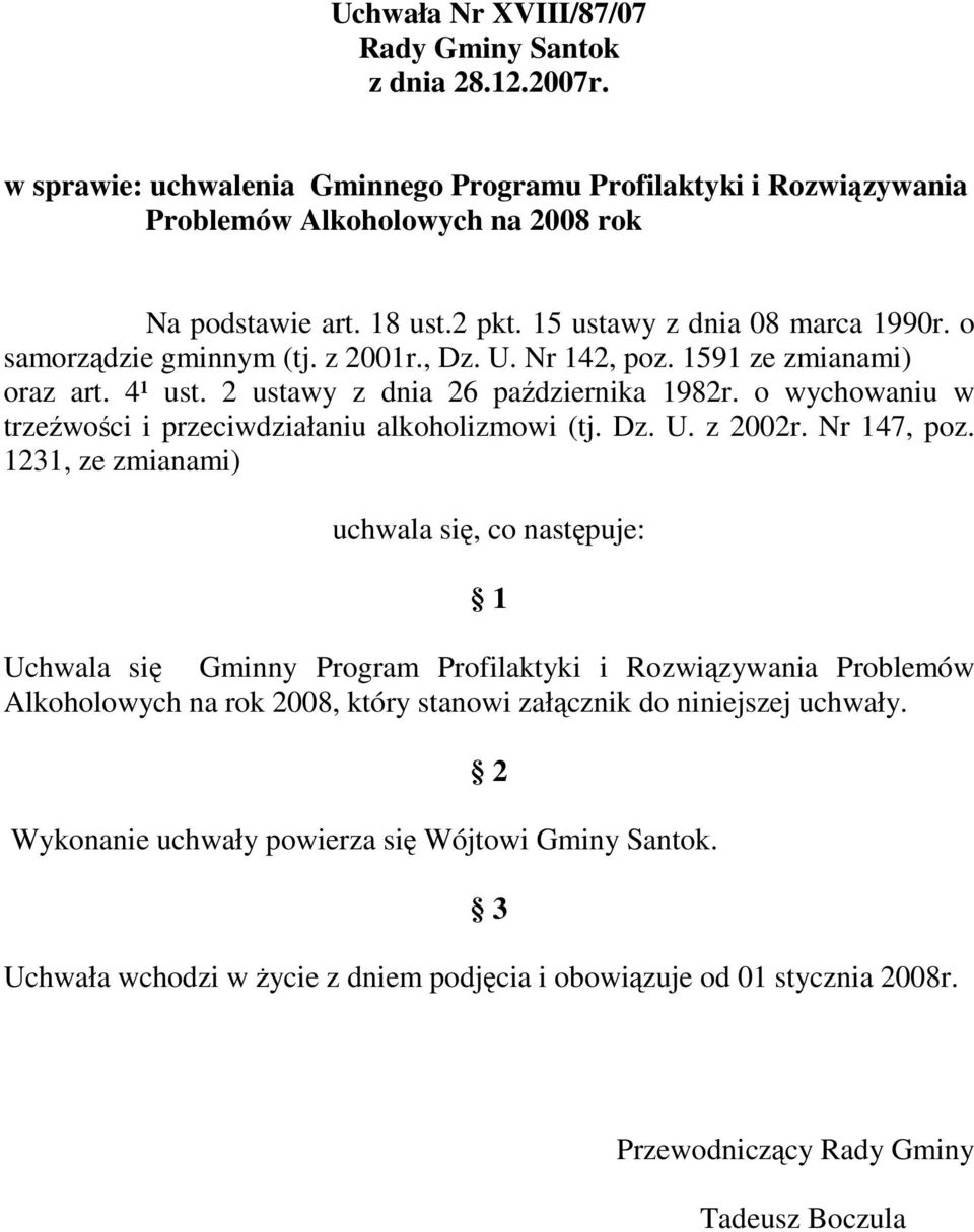 o wychowaniu w trzeźwości i przeciwdziałaniu alkoholizmowi (tj. Dz. U. z 2002r. Nr 147, poz.