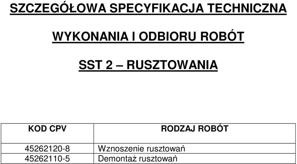 RUSZTOWANIA KOD CPV RODZAJ ROBÓT