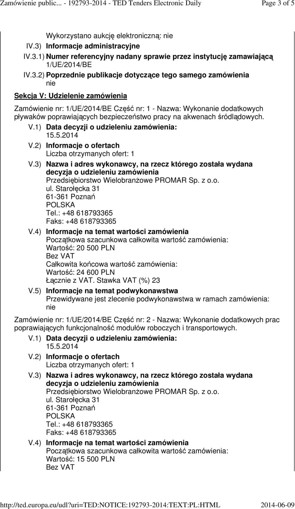 bezpieczeństwo pracy na akwenach śródlądowych. Wartość: 20 500 PLN Wartość: 24 600 PLN Łącz z VAT.