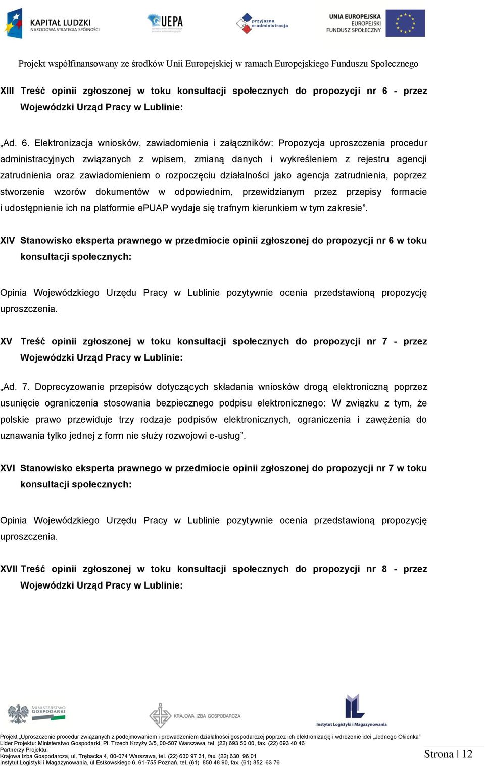 Elektronizacja wniosków, zawiadomienia i załączników: Propozycja uproszczenia procedur administracyjnych związanych z wpisem, zmianą danych i wykreśleniem z rejestru agencji zatrudnienia oraz