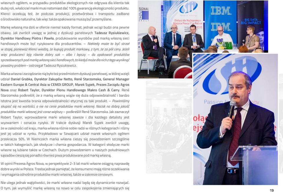 Markę własną ma dziś w ofercie niemal każdy format, jednak wciąż budzi ona pewne obawy.