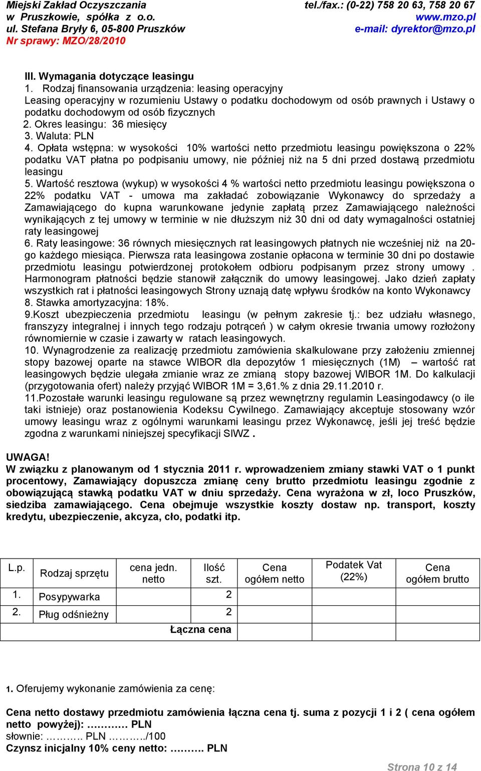 Okres leasingu: 36 miesięcy 3. Waluta: PLN 4.