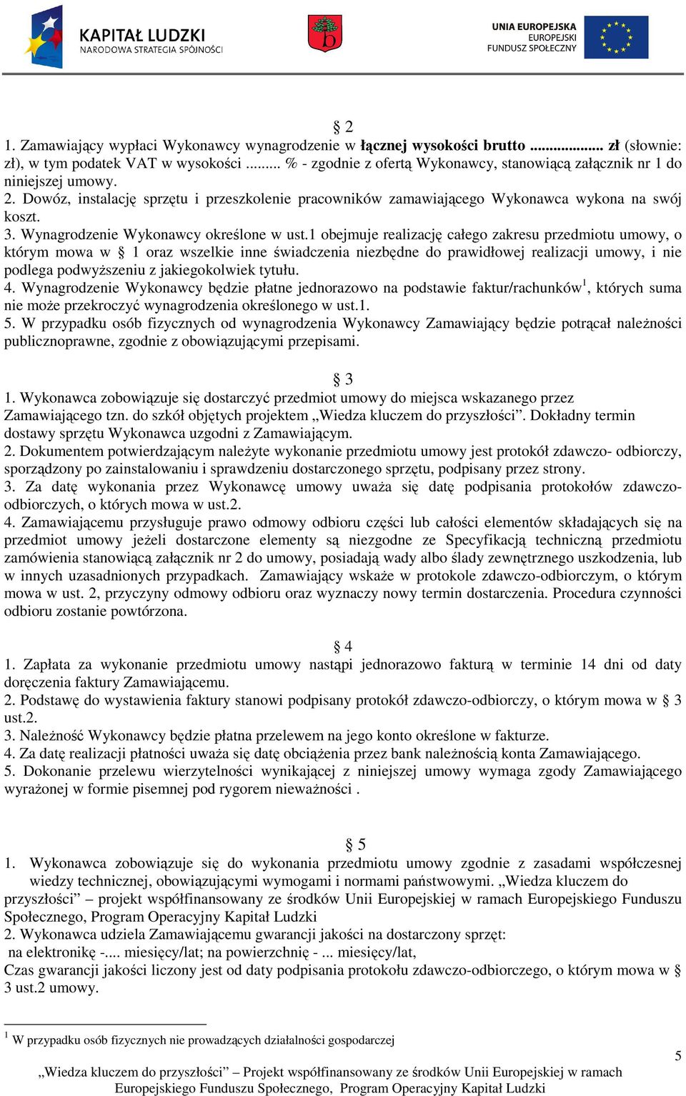 Wynagrodzenie Wykonawcy określone w ust.