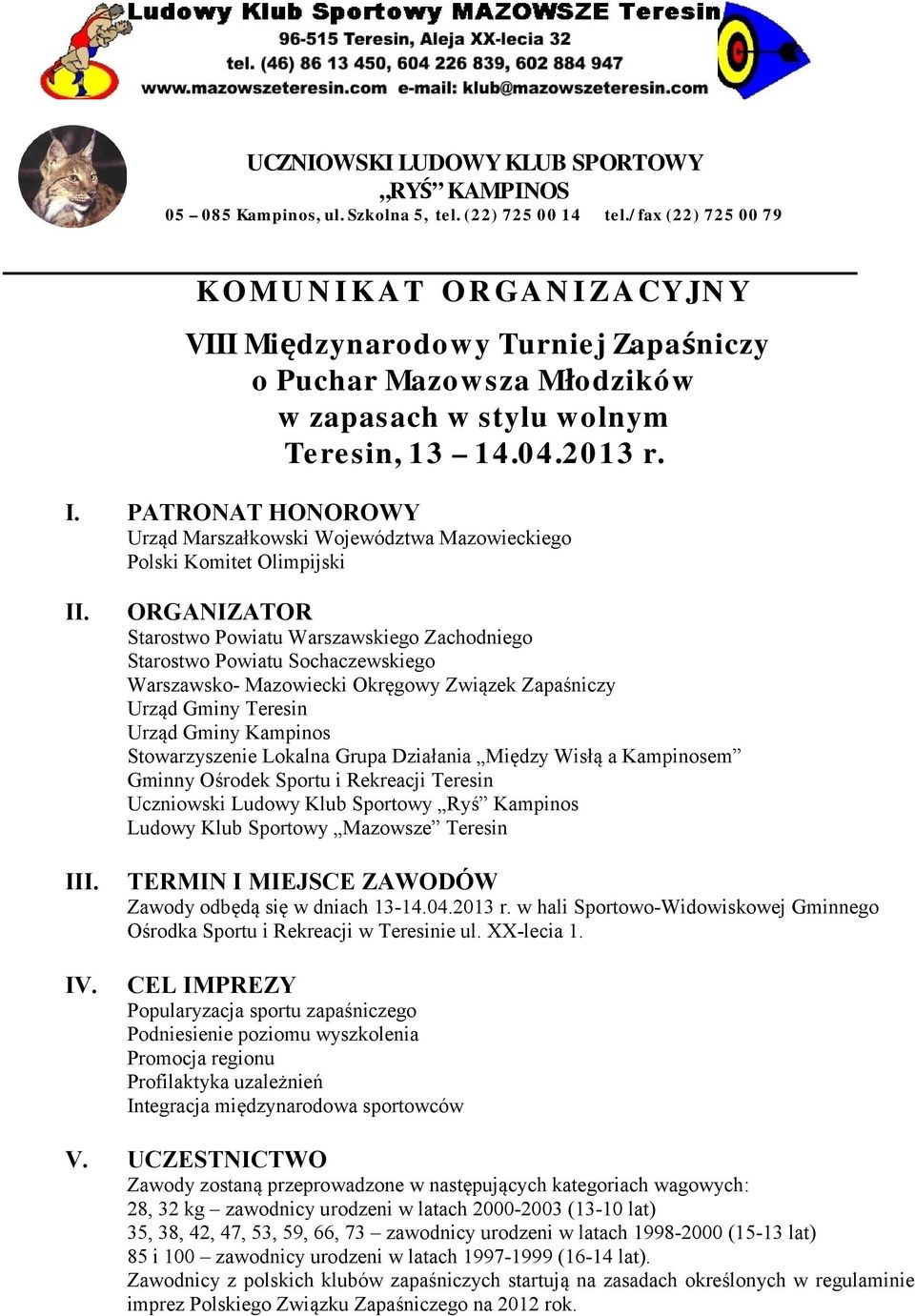 PATRONAT HONOROWY Urząd Marszałkowski Województwa Mazowieckiego Polski Komitet Olimpijski II. III. IV.