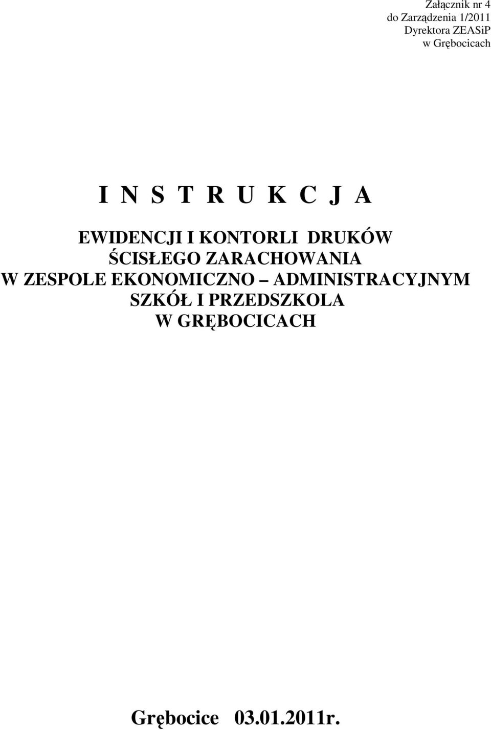DRUKÓW ŚCISŁEGO ZARACHOWANIA W ZESPOLE EKONOMICZNO