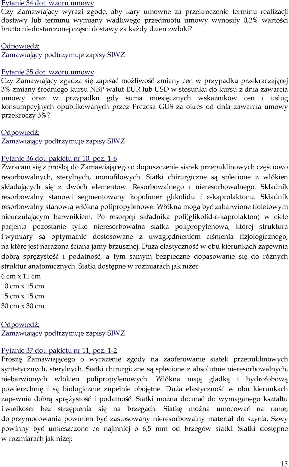części dostawy za każdy dzień zwłoki? Pytanie 35 dot.