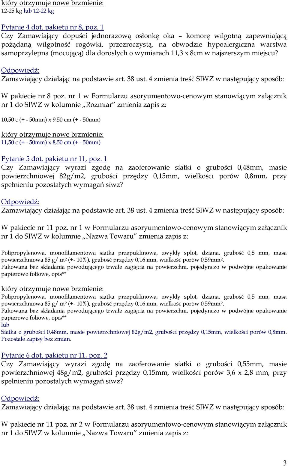 wymiarach 11,3 x 8cm w najszerszym miejscu? W pakiecie nr 8 poz.